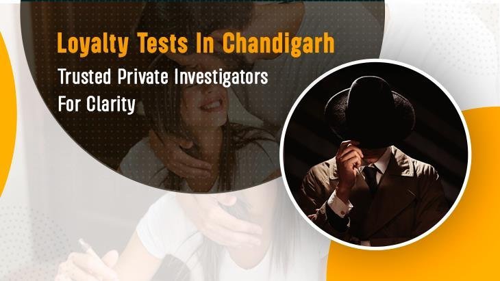 Loyalty Tests In Chandigarh
