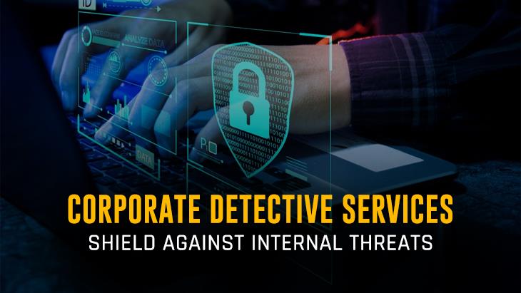 Corporate Detective Services