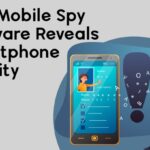 How Mobile Spy Software Reveals Smartphone Activity