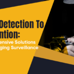 Detection To Prevention