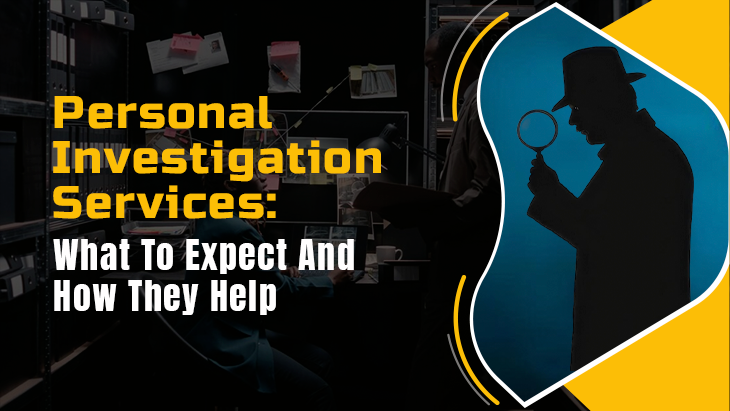 Personal Investigation Services