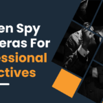 Best Hidden Spy Cameras