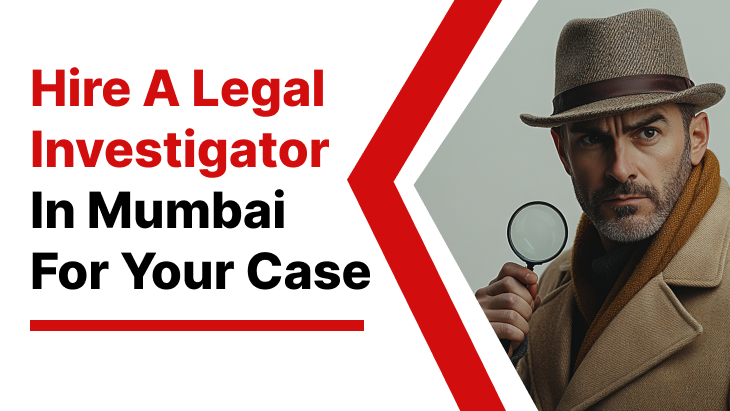 Legal Investigator In Mumbai