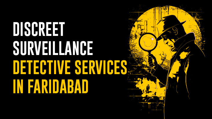 Detective Agency in Faridabad