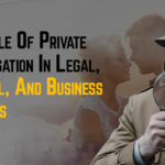 The Role Of Private Investigation