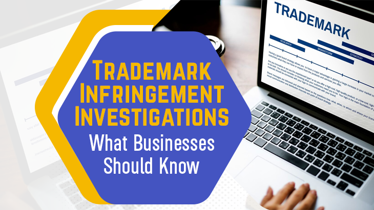 Trademark Infringement Investigations