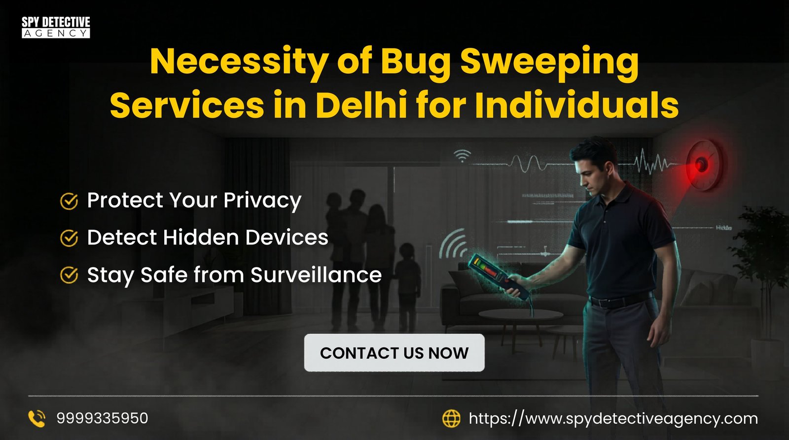 Necessity of Bug Sweeping Services in Delhi for Individuals